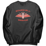 Bombshell Brigade Crewneck Sweatshirt